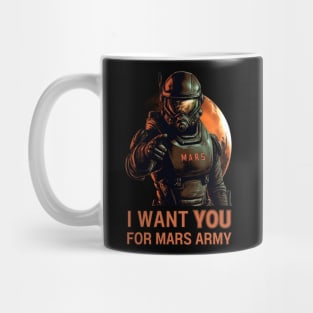 I Want You For Mars Army - Red Planet - Sci Fi Mug